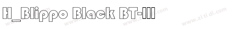 H_Blippo Black BT字体转换